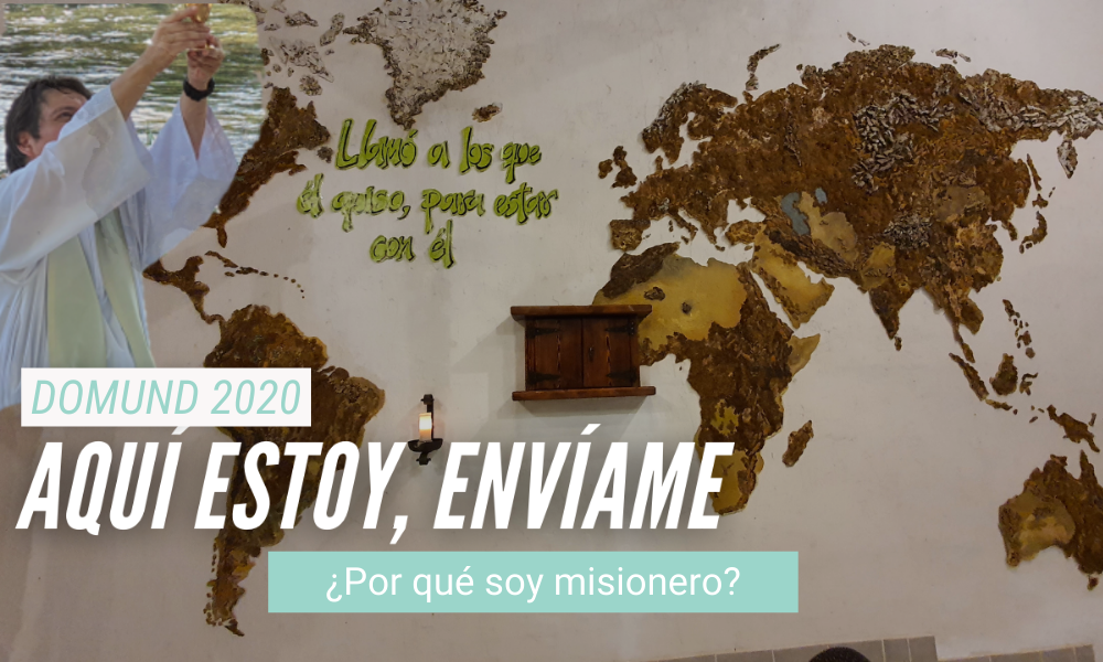 “Aquí estoy, envíame”: ¿Por qué soy misionero?